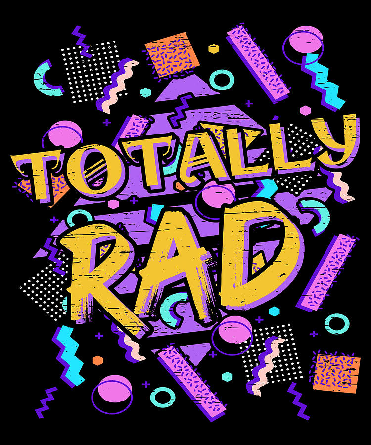 Totally Rad 1980s 70s 80s 90s Vintage old Rad Painting by Murphy Miller ...