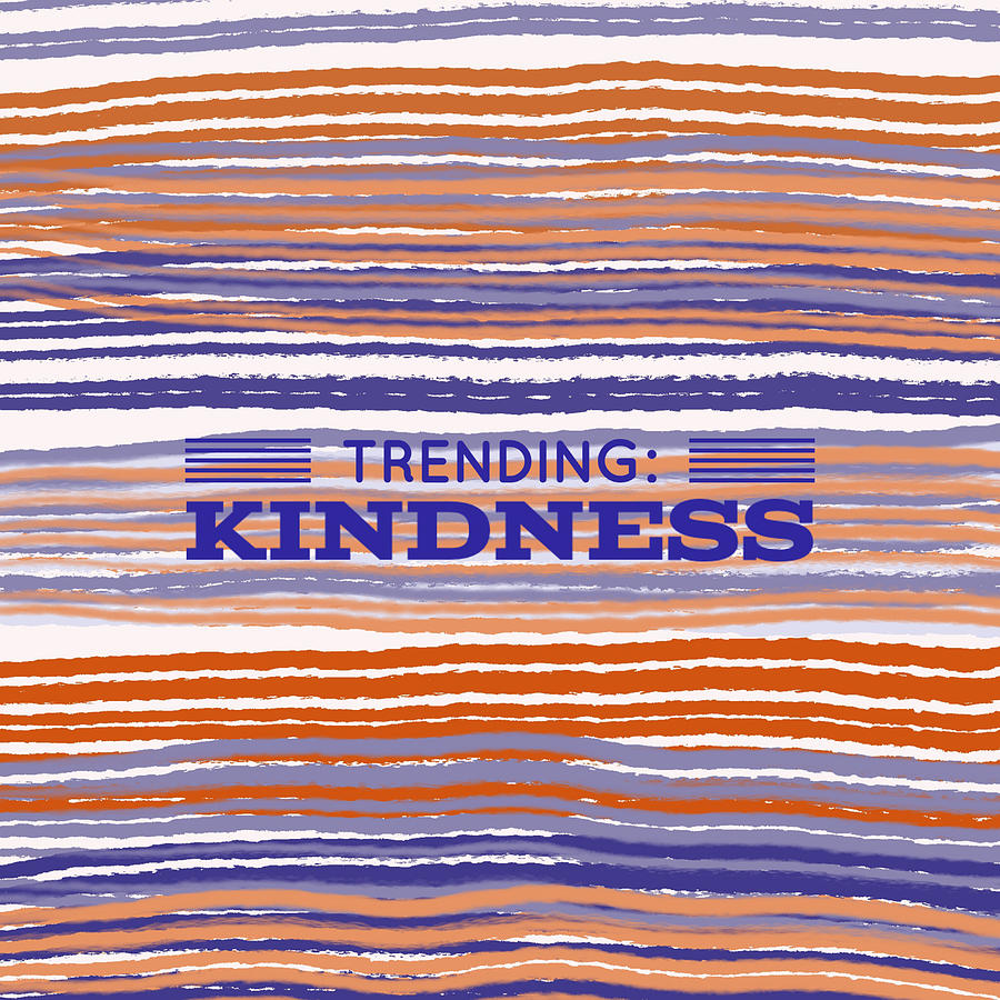 Trending Kindness Digital Art by Bonnie Bruno