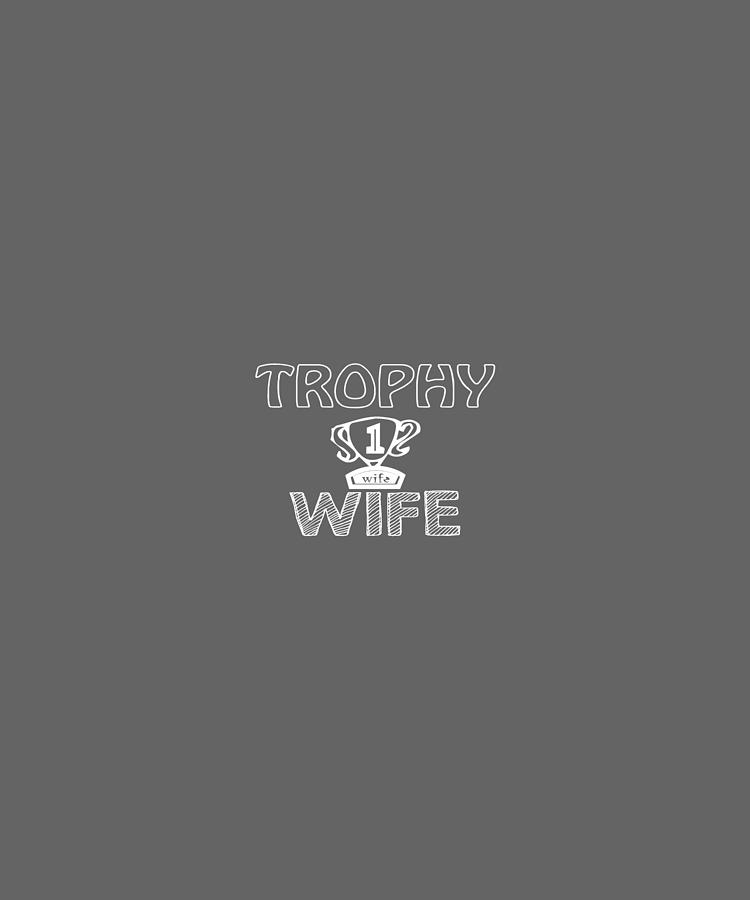 Trophy Wife-01 Digital Art by Celestial Images