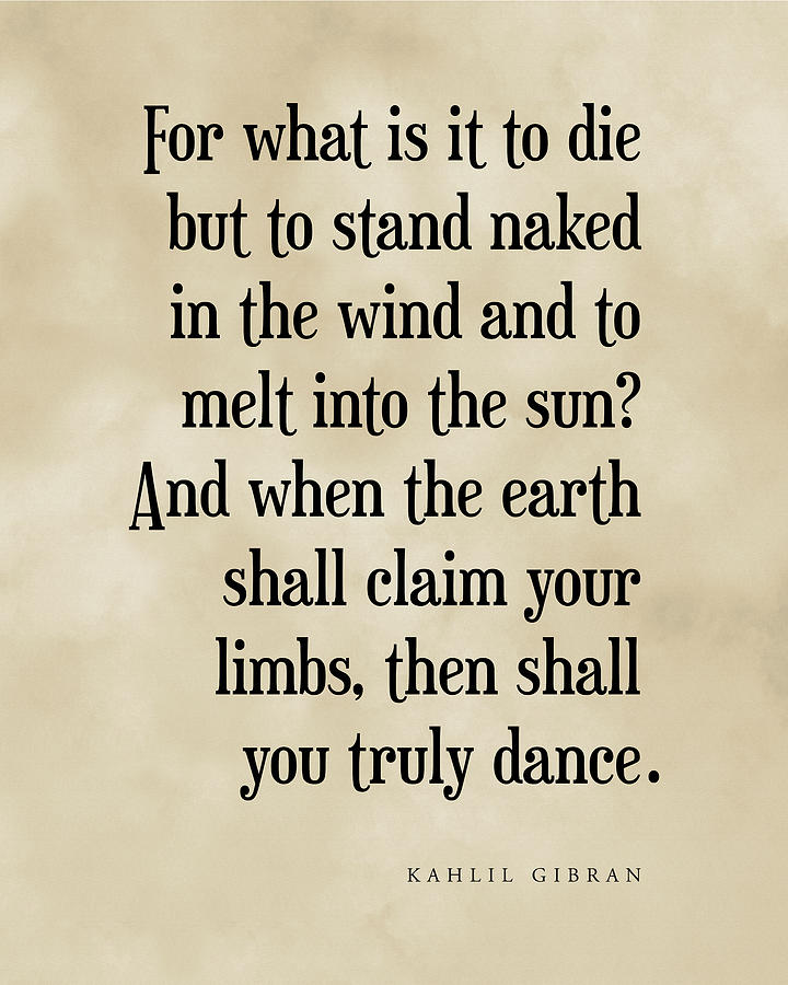Truly Dance - Kahlil Gibran Quote - Literature - Typography Print - Vintage Digital Art