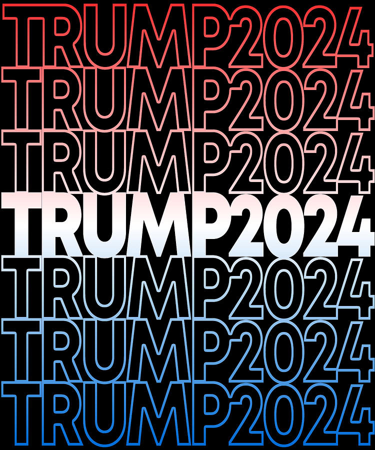 Trump 2024 Digital Art by Flippin Sweet Gear