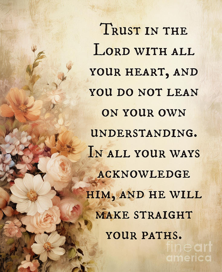 Proverbs Painting - Trust In The Lord With All Your Heart by Tina LeCour