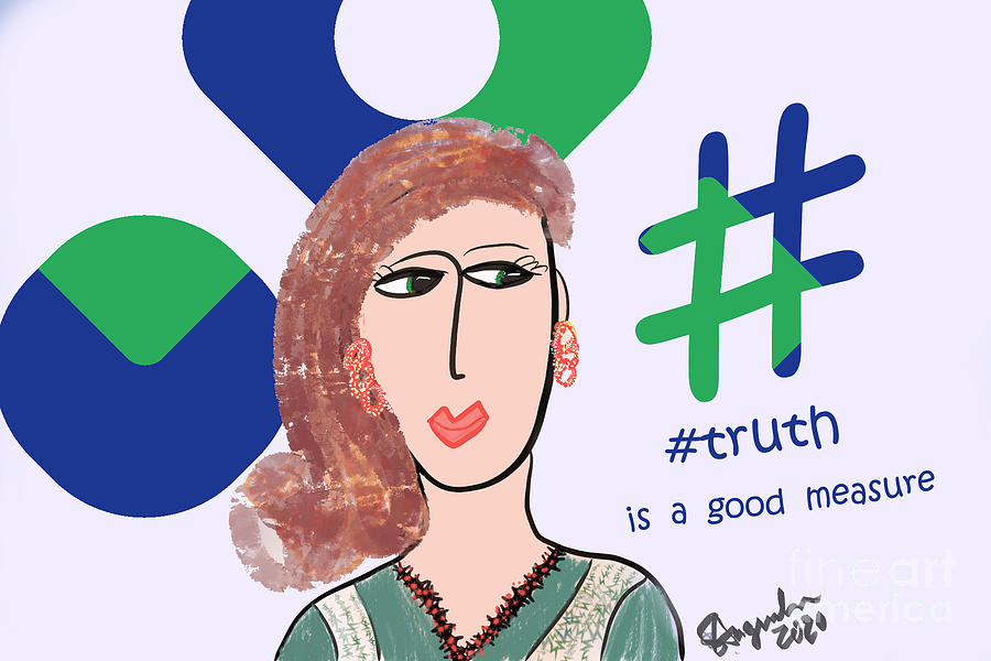 Truth Is A Good Measure Drawing by Sharon Augustin