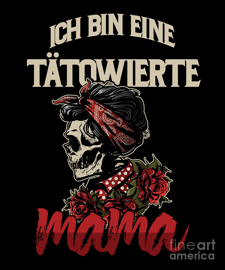 Ttowierte Mama Mutter Tattoos Ttowierungen Mutti Mutterliebe Gift