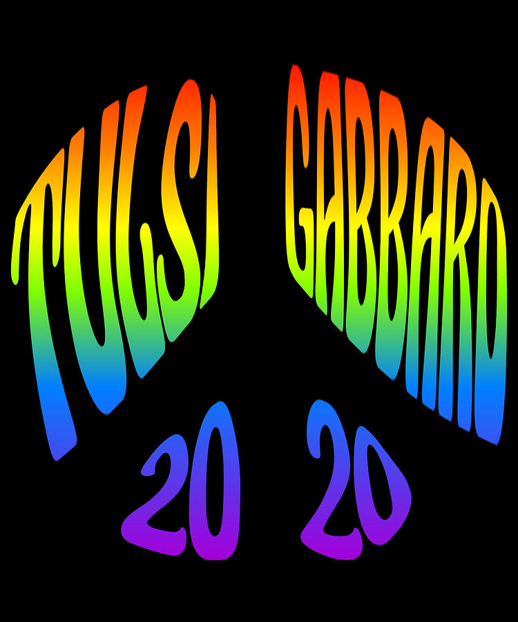 Tulsi Gabbard Peace in 2020 Rainbow Digital Art by Flippin Sweet Gear