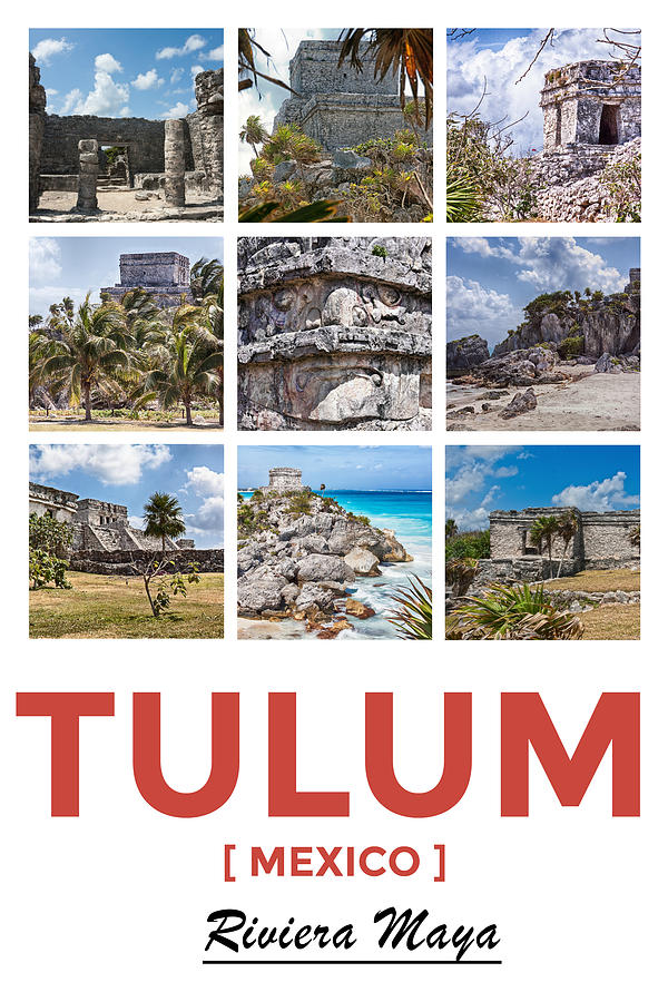 Tulum, Mexico collage Photograph by Tatiana Travelways