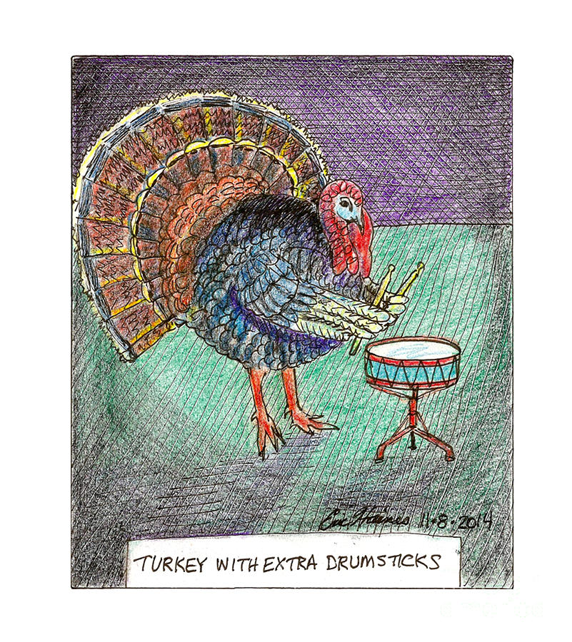 Turkey with Extra Drumsticks Drawing by Eric Haines