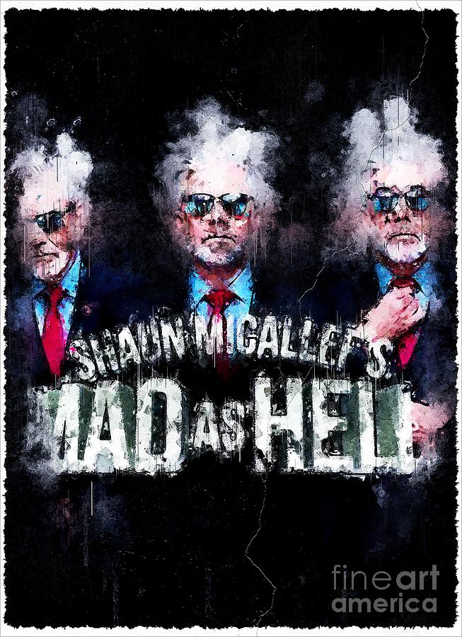 TV Show Shaun Micallefs Mad As Hell Digital Art By Carrie Stanton Fine Art America