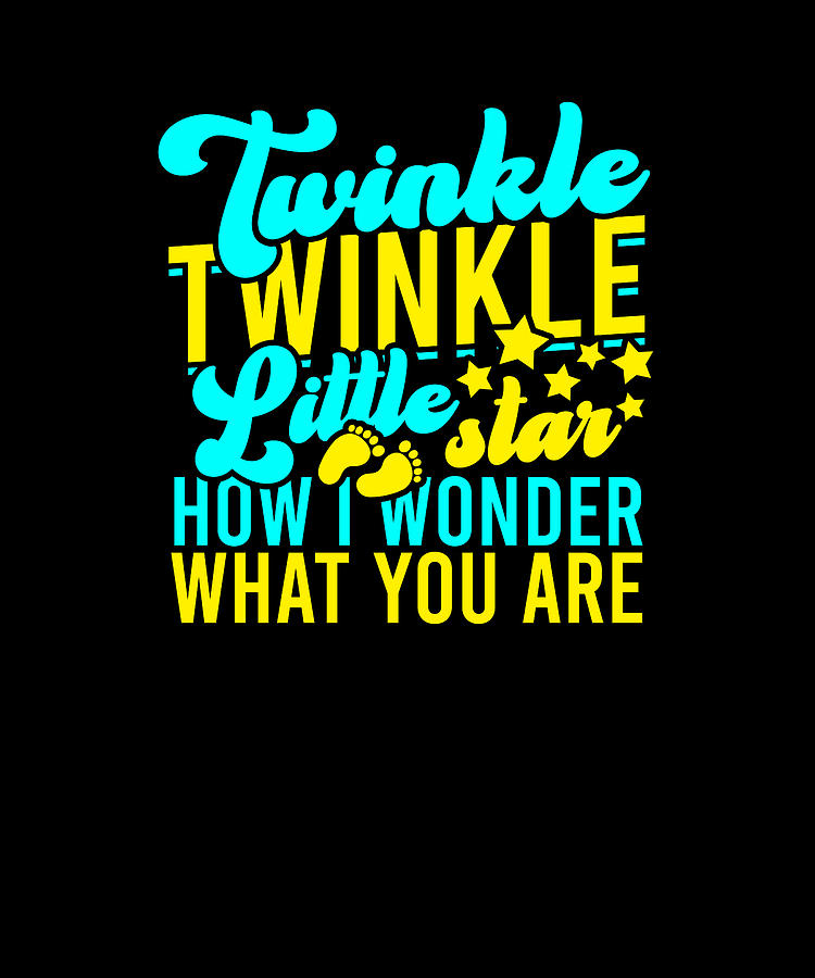 Twinkle Twinkle Little Star How I wonder What you are - baby ...