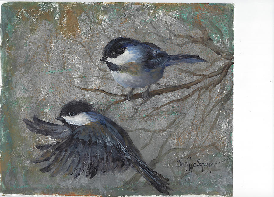 Two Chickadees Painting by Cheri Wollenberg