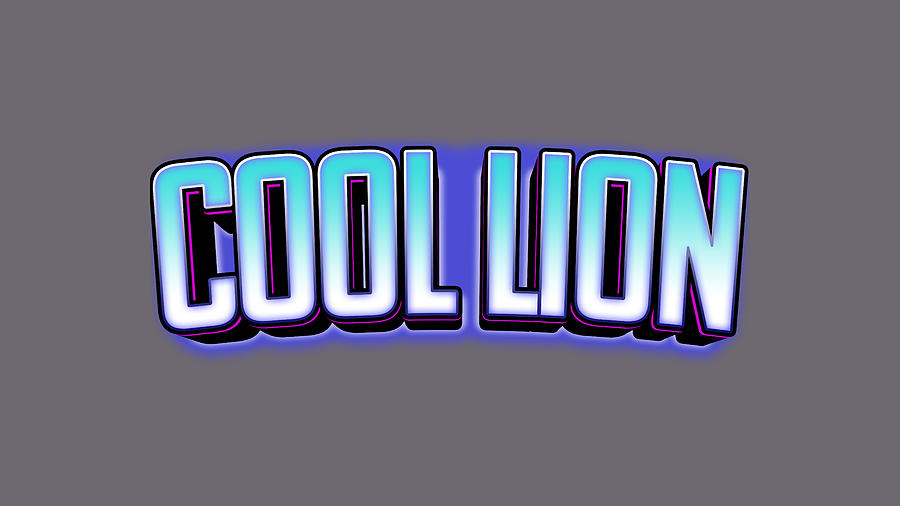 Typography - Cool Lion Digital Art by Celestial Images