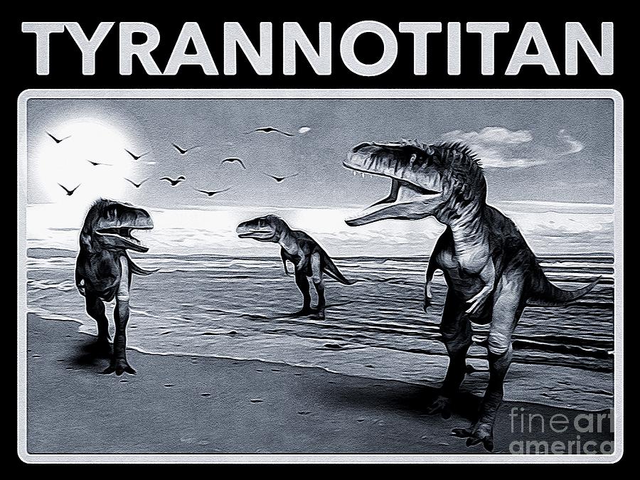 Tyrannotitan Dinosaur pr01 Digital Art by Douglas Brown