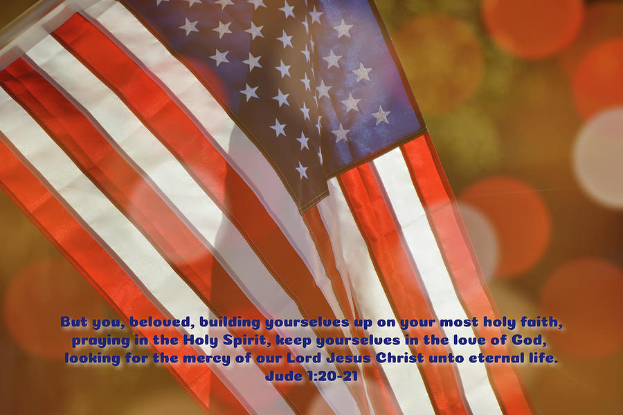 U S Flag And Scripture Photograph