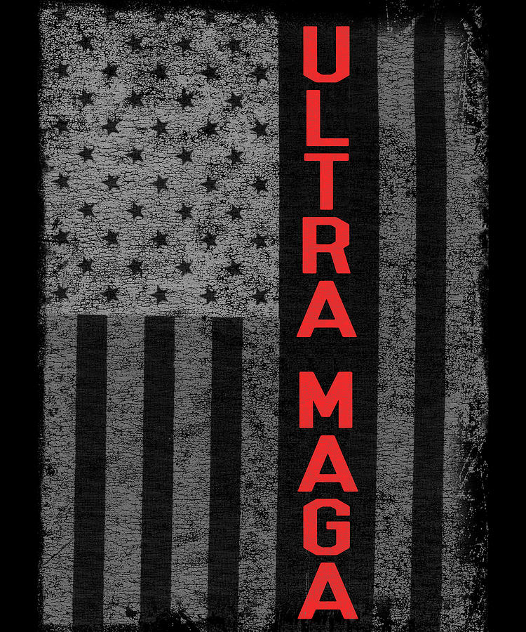 Ultra Maga US Flag Digital Art by Flippin Sweet Gear