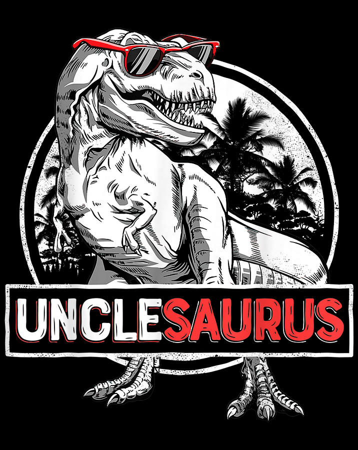 Unclesaurus T rex Uncle Saurus Dinosaur Men Boys Digital Art by Andy Nguyen