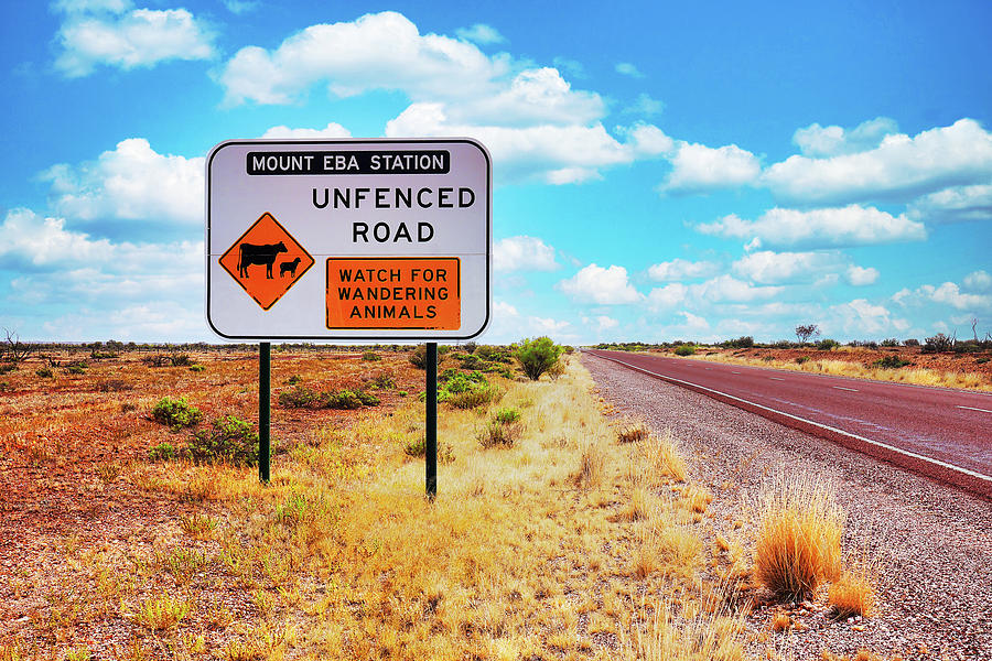 Unfenced Stations Warning Signs - Outback Australia Photograph by Lexa Harpell