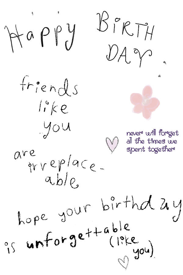 Unforgettable Friend Birthday Digital Art by Ashley Rice