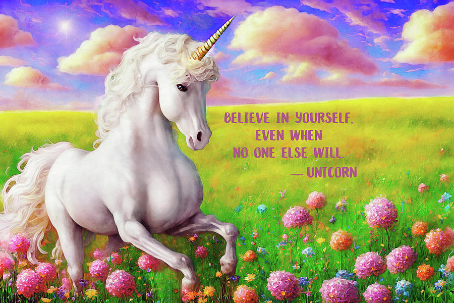 Unicorn - Believe in Yourself Digital Art by Peggy Collins