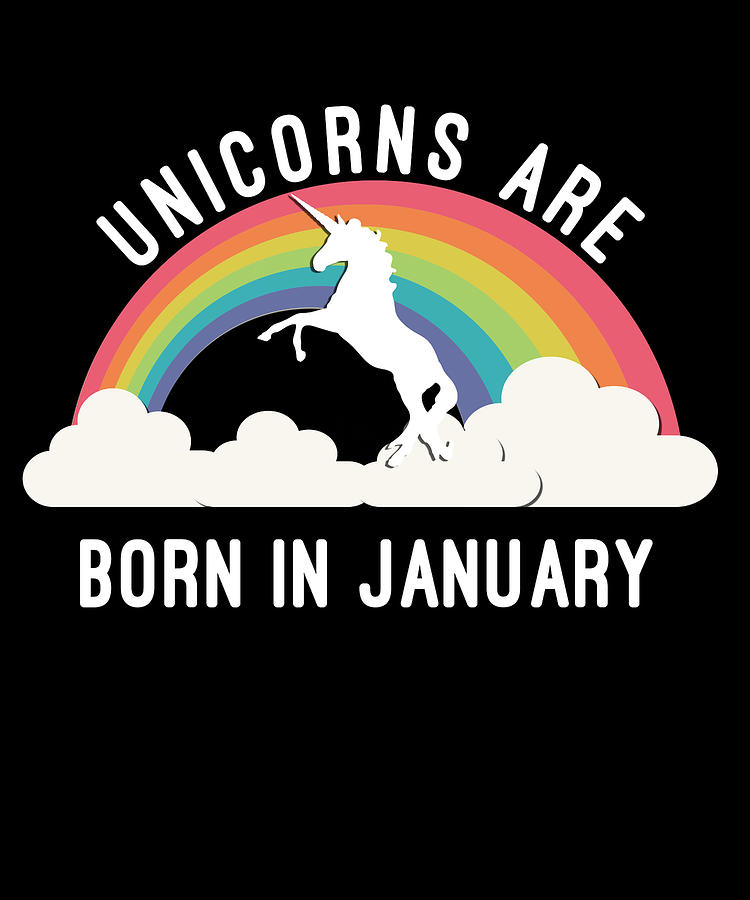 Unicorns Are Born In January Digital Art by Flippin Sweet Gear