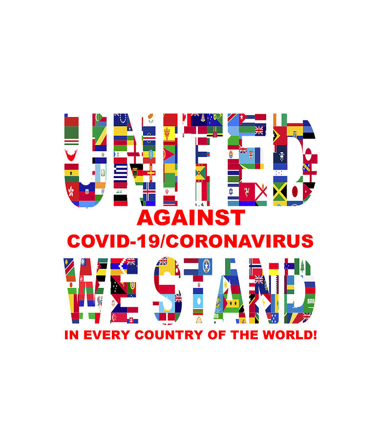 United  We Stand Against Covid-19/ Coronavirus - Battle Apparel - White Background Digital Art