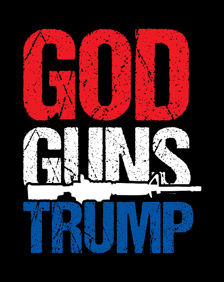 Us Republican Usa Patriot God Guns Trump Digital Art by Sue Mei Koh