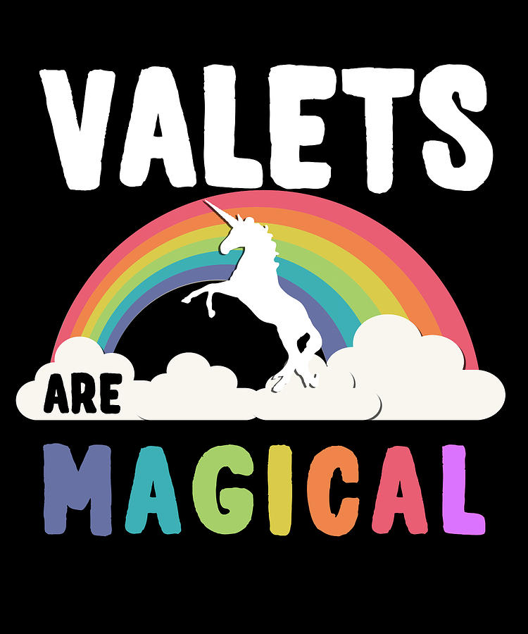 Valets Are Magical Digital Art by Flippin Sweet Gear