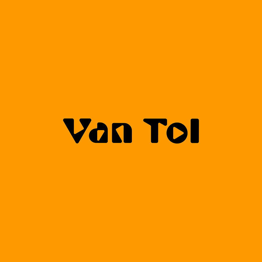 Van Tol #Van Tol Digital Art by TintoDesigns