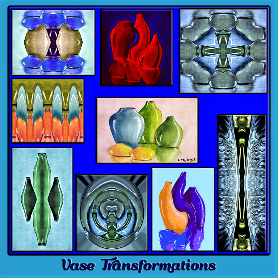 Vase Transformations - Collage Digital Art by Ronald Mills