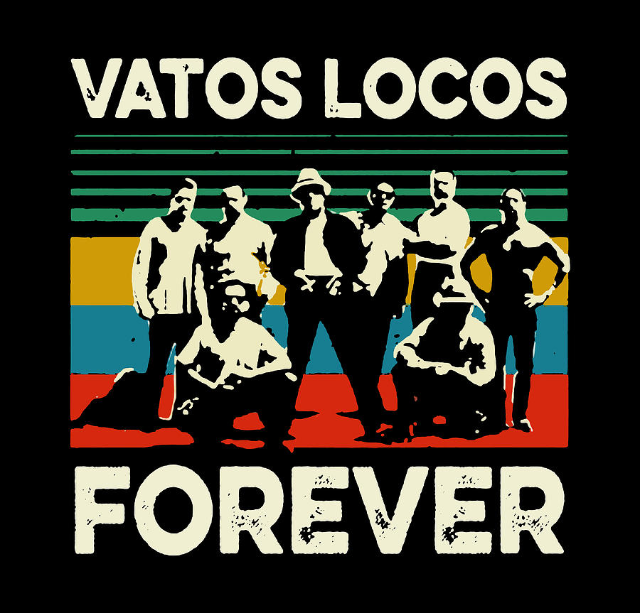 Vatos Locos forever vintage Digital Art by Leala Launay Fine Art America