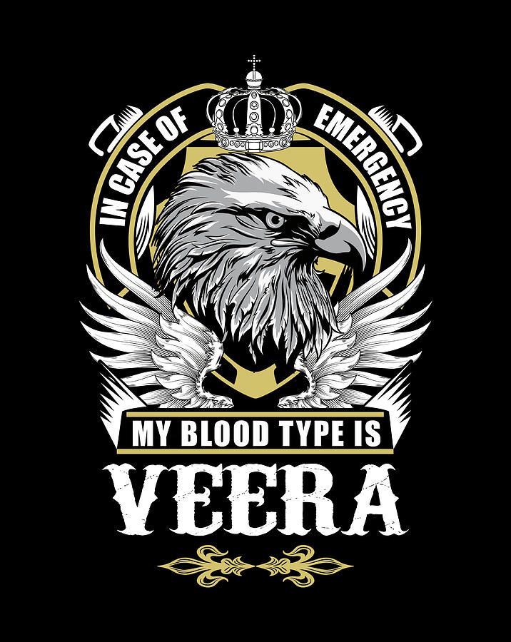 Veera Name T Shirt In Case Of Emergency My Blood Type Is Veera Gift