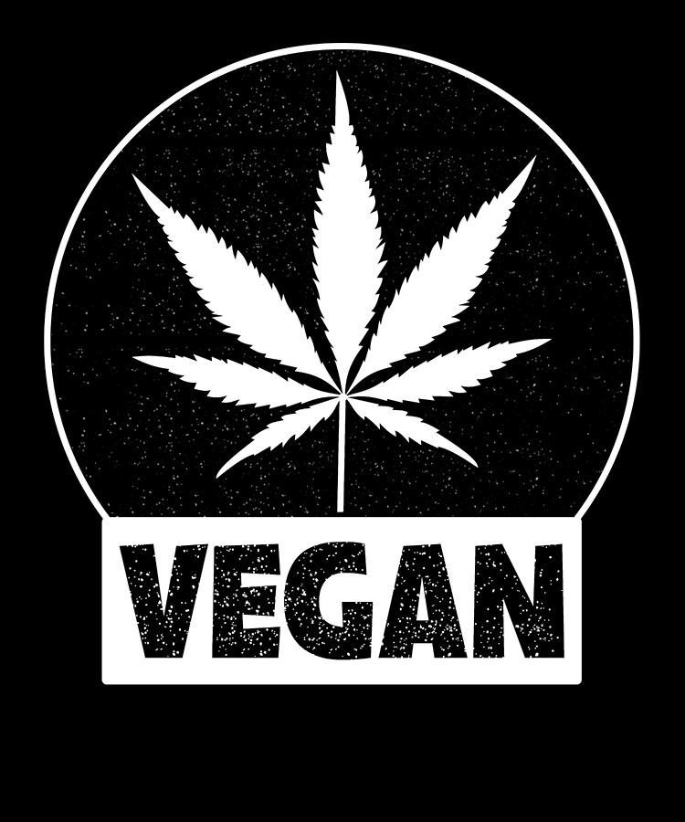 Marijuana Legalization Drawing - Vegan Pot Smoker Gift Ideas Marijuana Plant Pro Weed by Kanig Designs