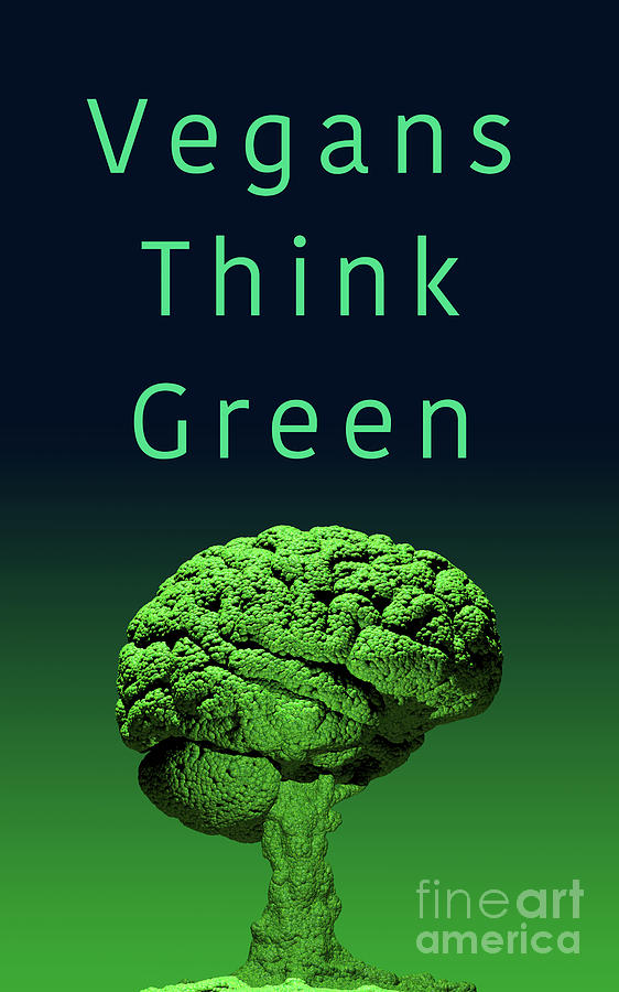 Vegans Think Green Digital Art by Russell Kightley