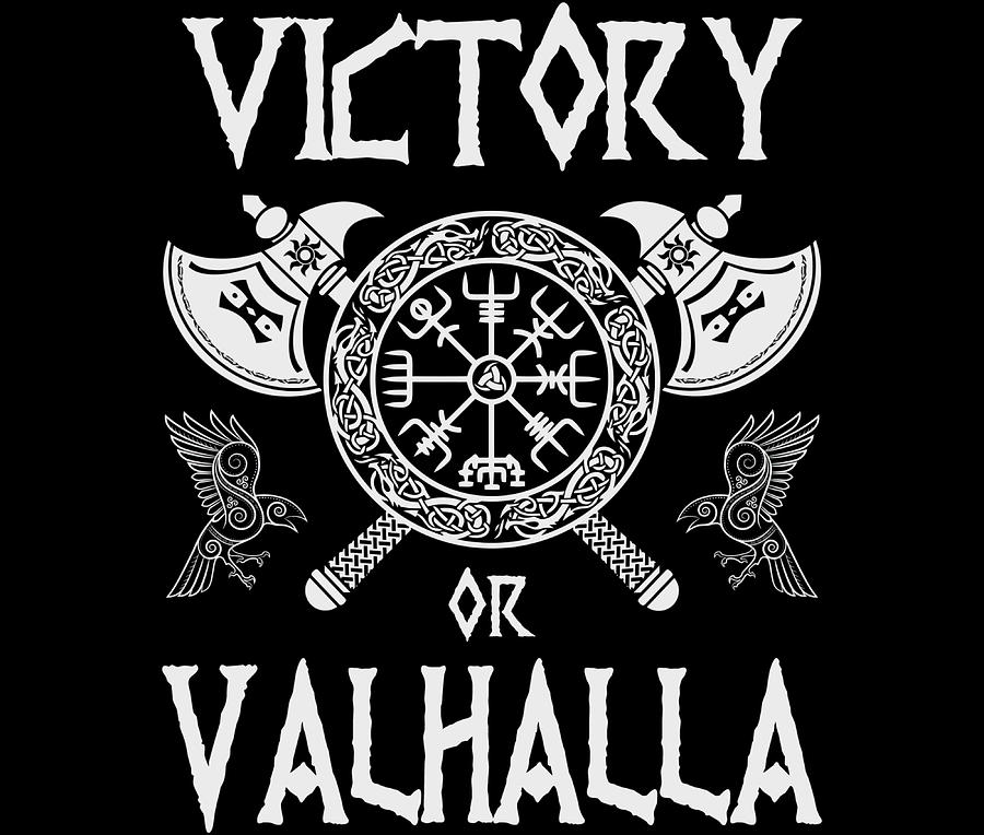 Victory or Valhalla Viking quote Painting by Karl Davies - Fine Art America