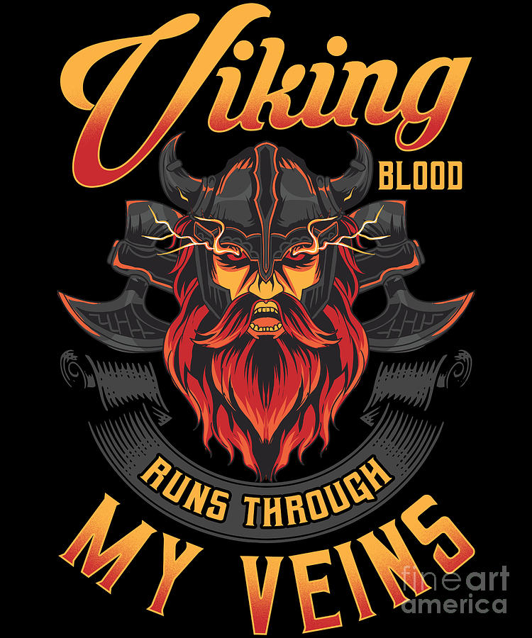 Viking Blood Runs Through My Veins Norse DNA Digital Art by The Perfect ...
