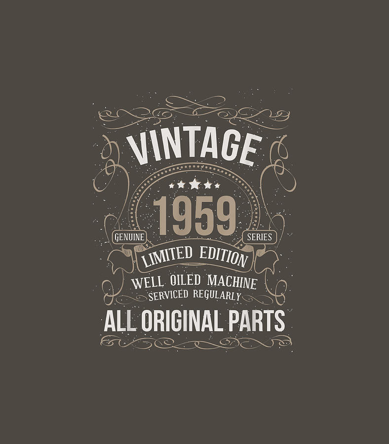 Vintage 1959 62nd Birthday All Original Parts Men Women Digital Art by ...