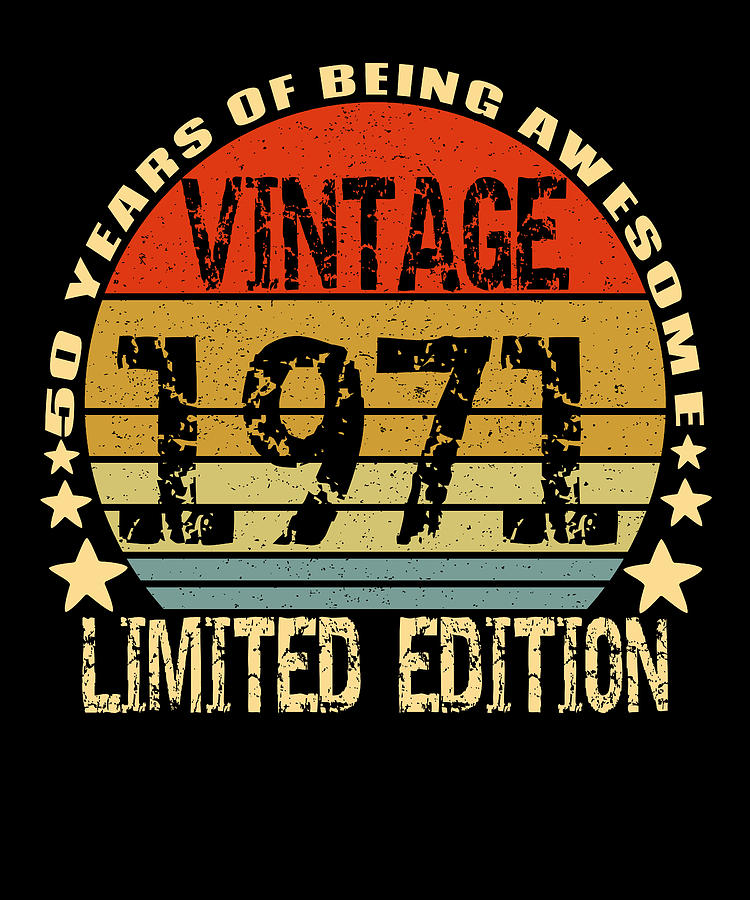 Vintage 1971 Limited Edition 50 Years Digital Art by Honey Shop Art ...