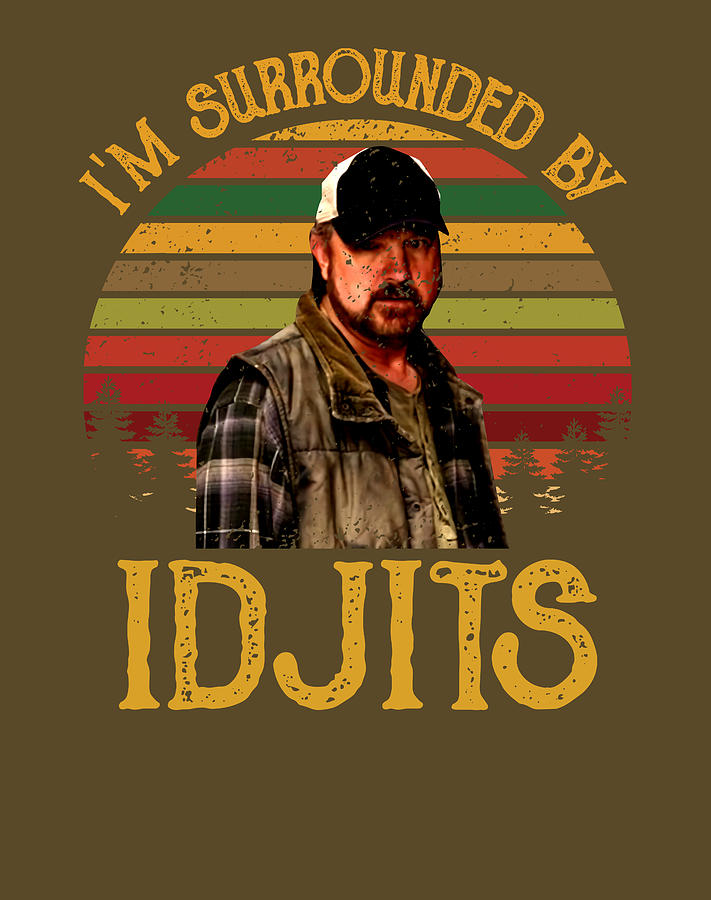 Vintage Bobby Singer I m Surrounded By Idjits Robert Steven Singer Su ...