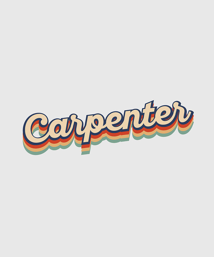 Vintage Carpenter - Retro Design Gift Digital Art by Neo Dhlamini - Pixels