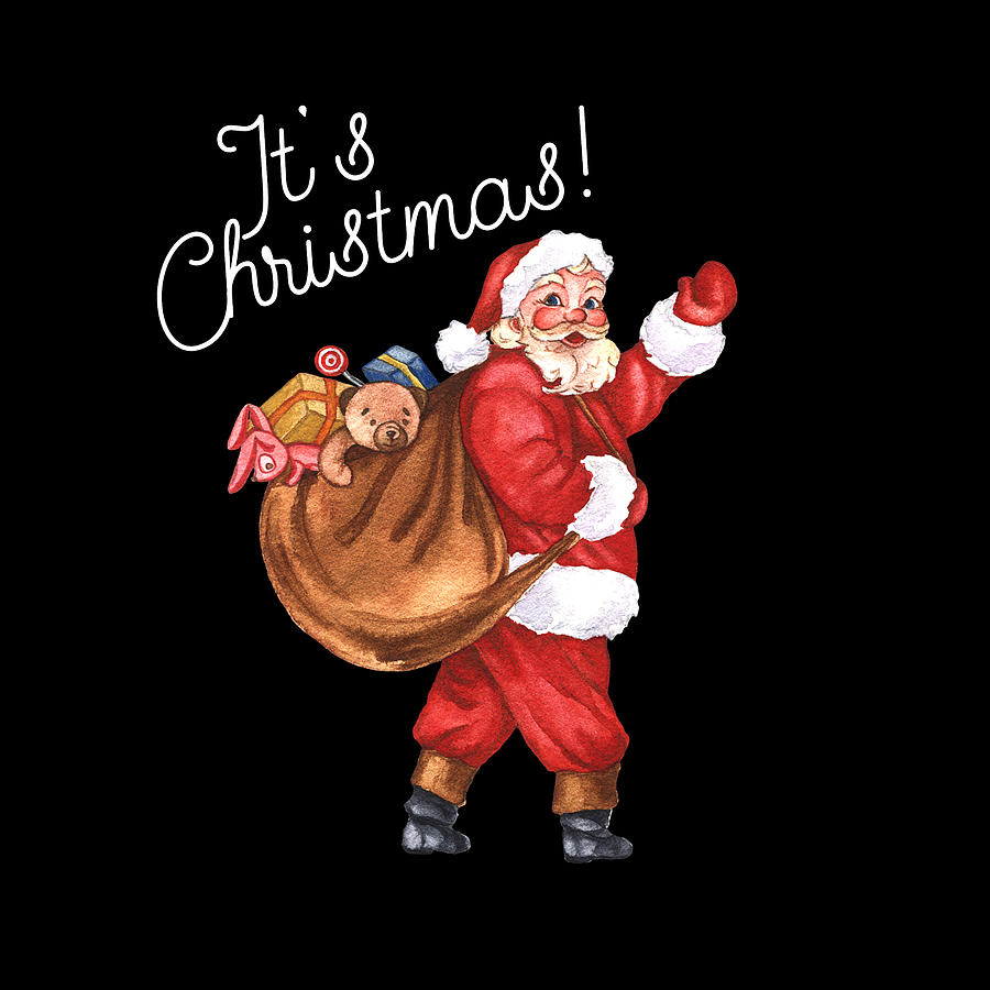 Vintage Christmas Santa - Its Christmas White Text Digital Art by Bob Pardue