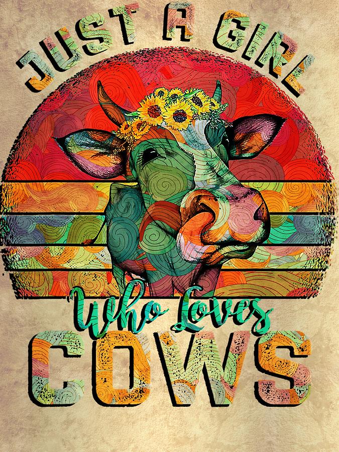 Vintage Cow Mooey Funny Im Just A Girl Who Loves Cows Cow Farmer Farm