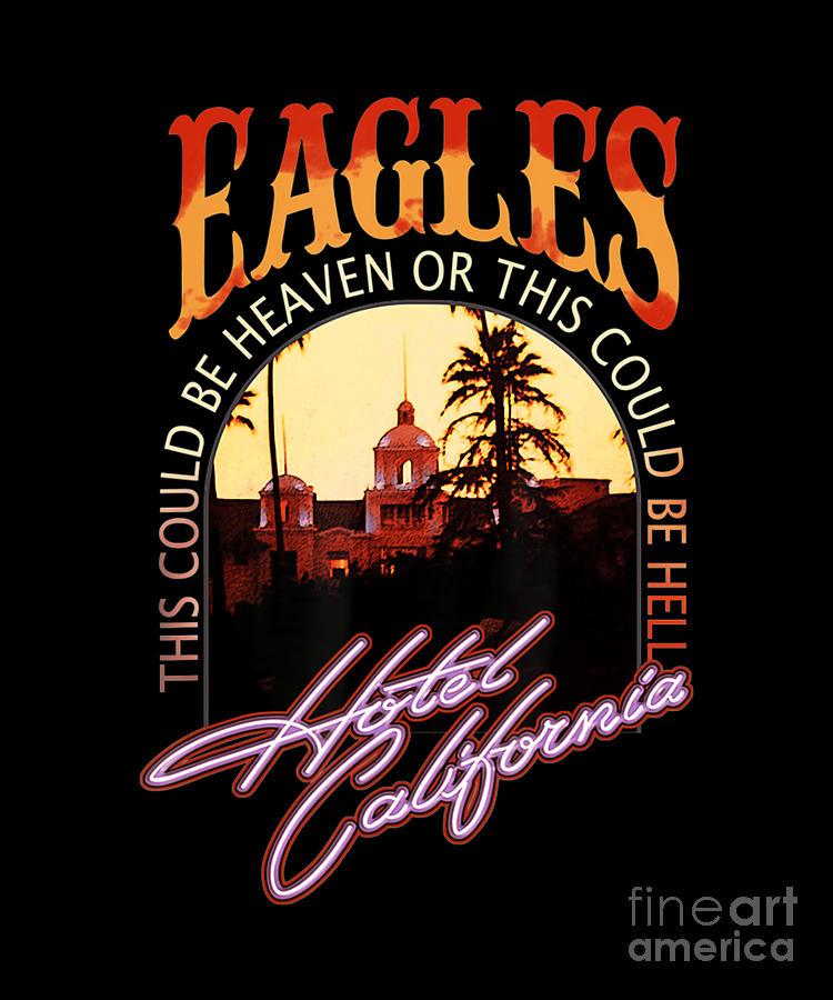 Official Vintage EAGLES Hotels Art Californias Band Music Legend