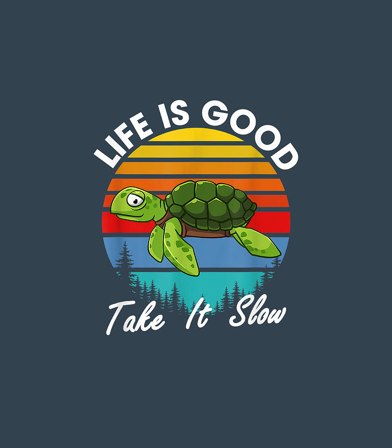 Vintage Life Is Good Take It Slow Funny Turtle Lov Digital Art by ...