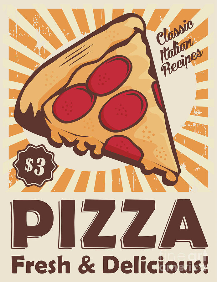 Vintage Pizza Fresh and Delicious Pizzeria Food Digital Art by Amusing DesignCo