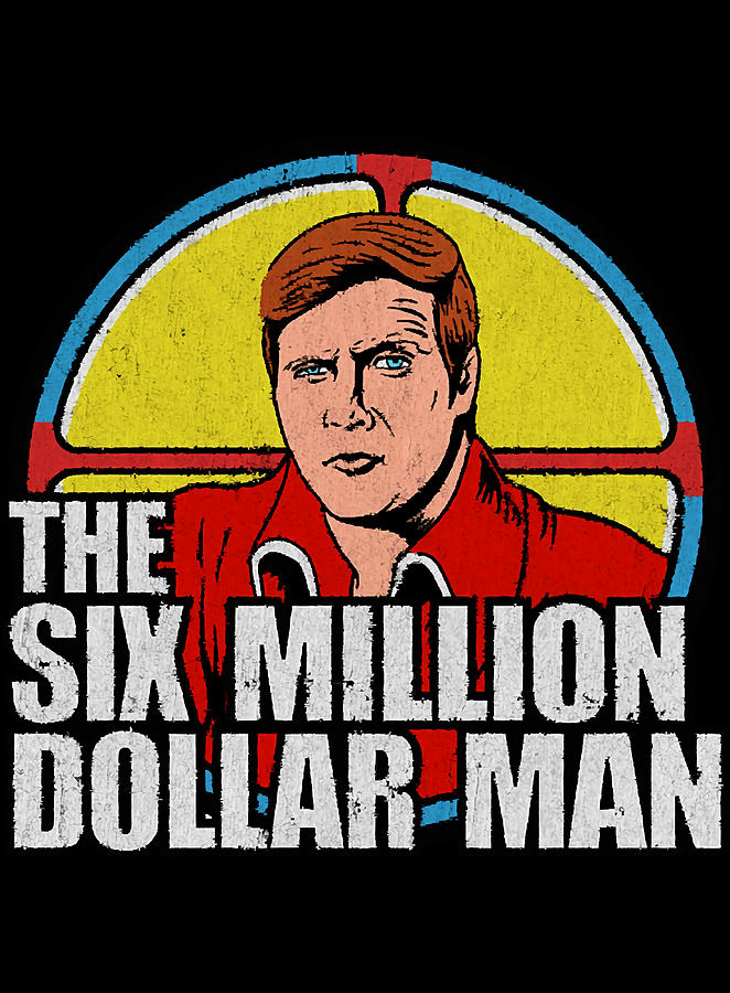 Vintage Six Million dollar man Poster love Painting by Edwards Cooper ...