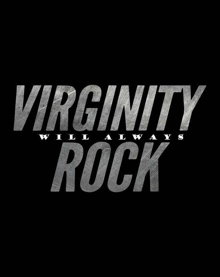 Virginity Will Always Rock No Sex Virginity Grey Rocks Digital Art By Frank Nguyen