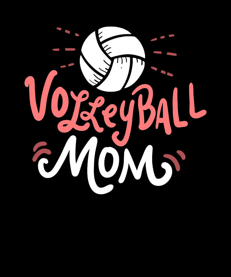 Volleyball Mom - Gift Digital Art by David Schuele Art - Pixels