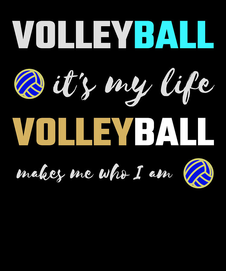 Volleyball Player Gift Volleyball My Life Who I Am Volleyball Gift ...