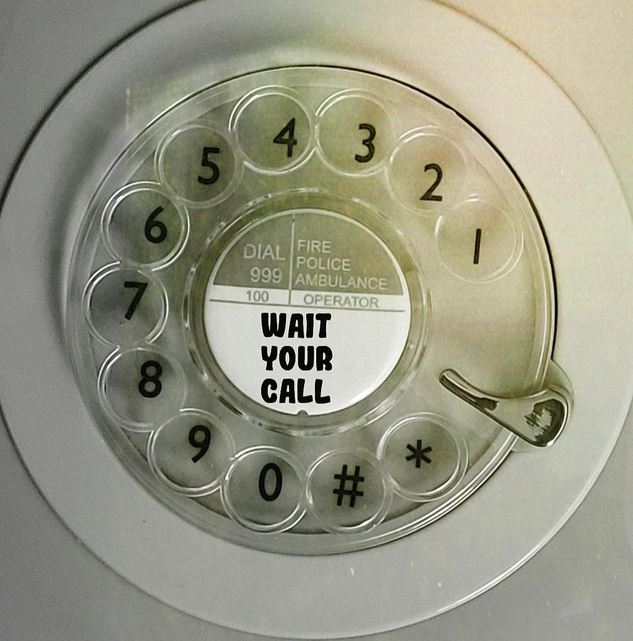 i wait your call