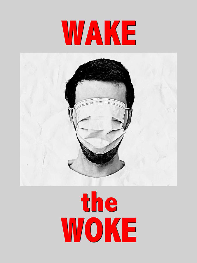 Wake The Woke Digital Art