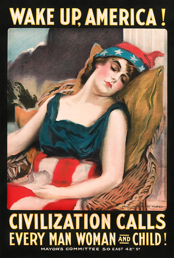 Wake Up America - Civilization Calls - James Montgomery Flagg 1917 Painting by War Is Hell Store